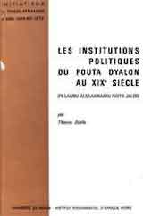 Les institutions politiques du fouta-dyalon au 19e-siecle